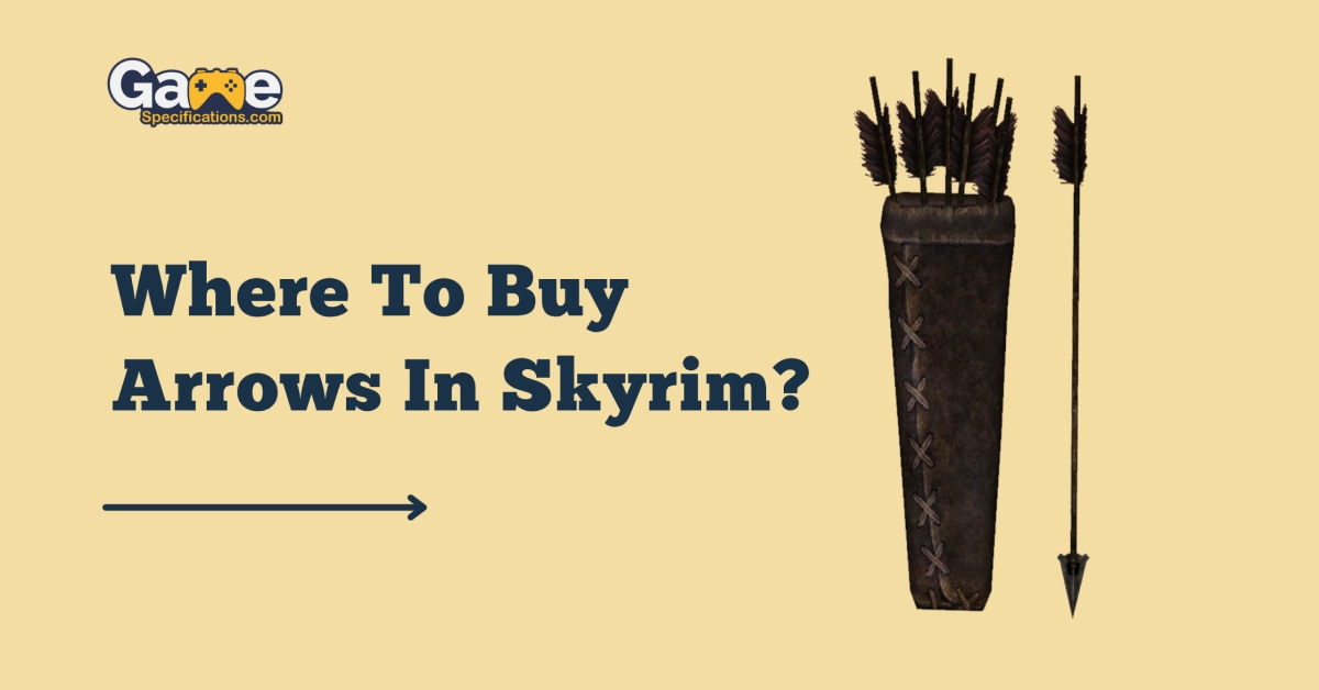 Where To Buy Arrows In Skyrim
