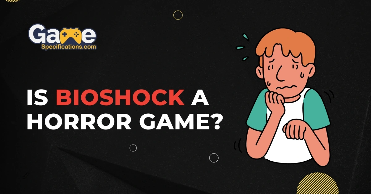 Is Bioshock A Horror Game