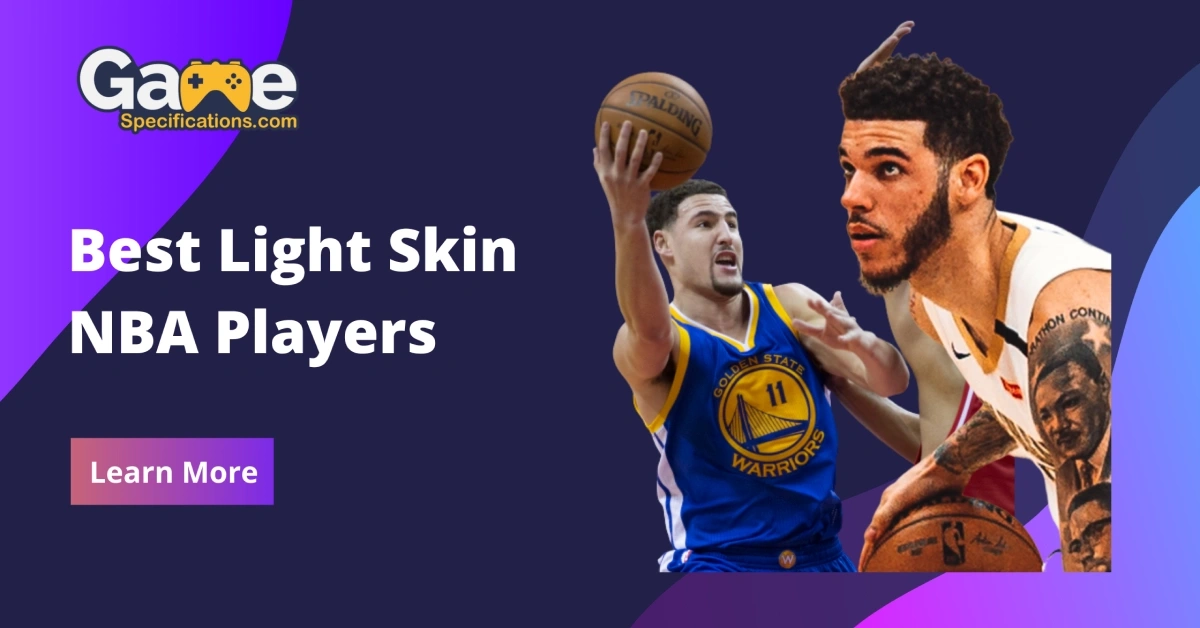 Top 5 Best Light Skin NBA Players Of All Time