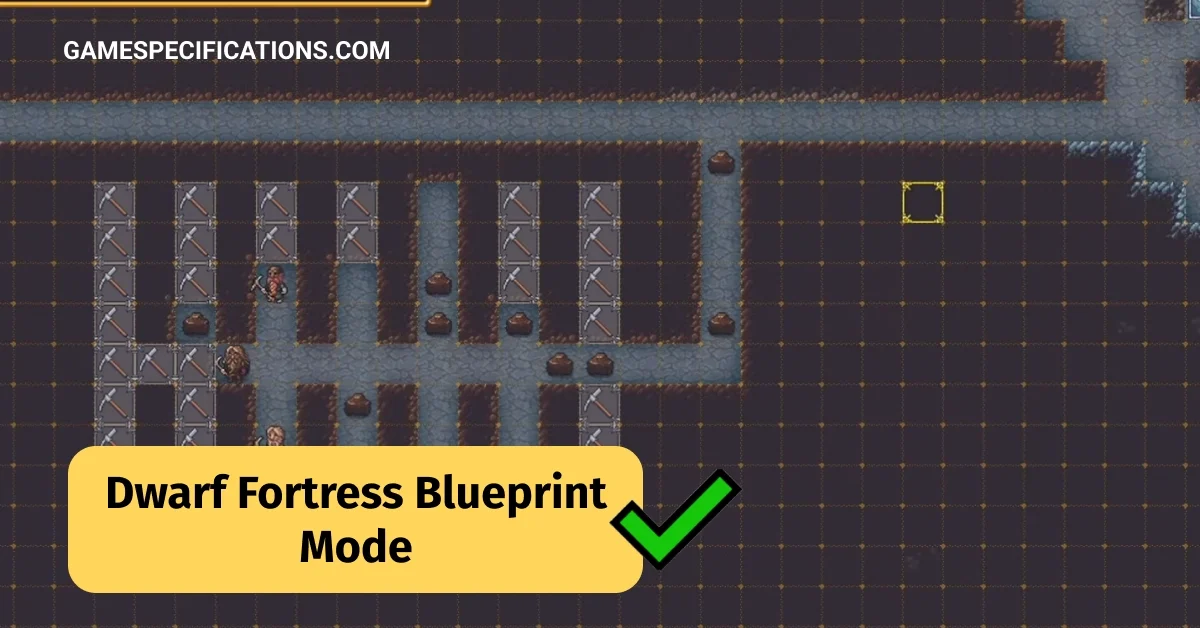 Dwarf Fortress Blueprint Mode