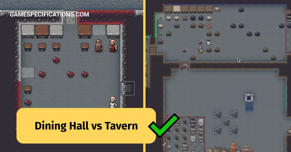 Dwarf Fortress Dining Hall vs Tavern