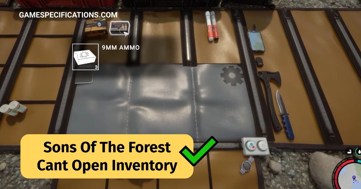 Sons Of The Forest Cant Open Inventory