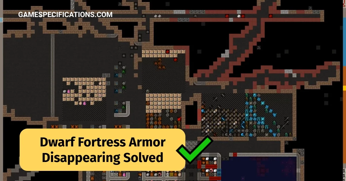 Dwarf Fortress Armor Disappearing