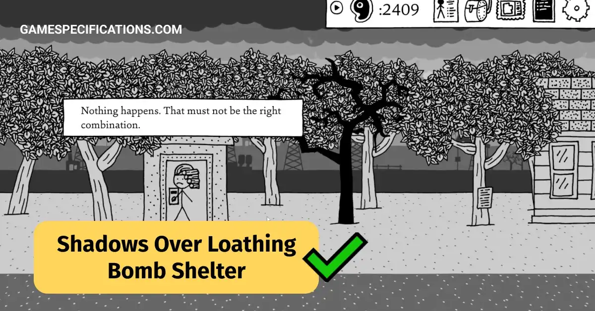 Shadows Over Loathing Bomb Shelter – How To Get Inside?
