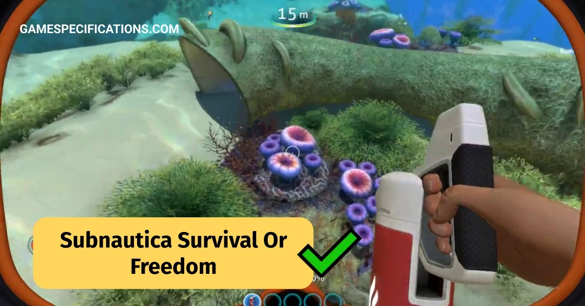 Subnautica Survival Or Freedom: Which One You Should Play?
