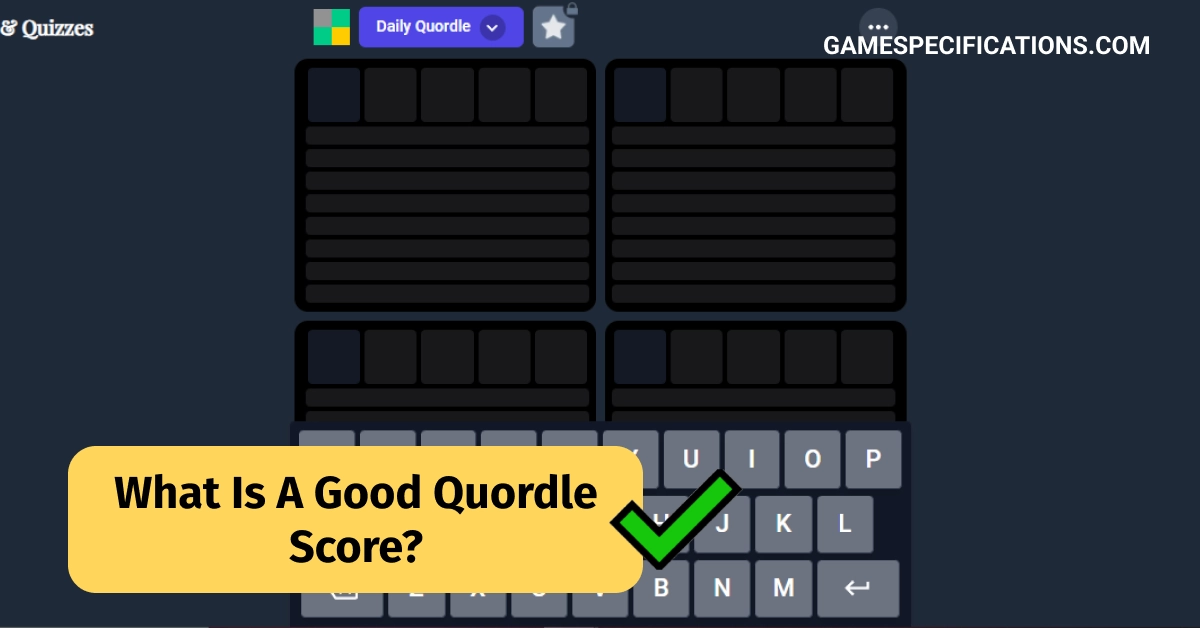 What Is A Good Quordle Score